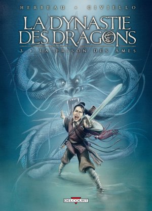 La dynastie des dragons 3 - La prison des âmes