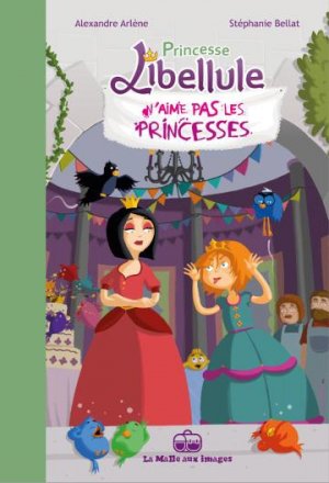 Princesse Libellule 2 - Princesse Libellule n’aime pas les princesses !