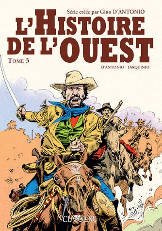 L'histoire de l'Ouest 3 - Tome 3
