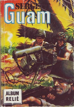 Sergent Guam # 41 Intégrale
