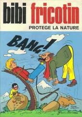 Bibi Fricotin 93 - Bibi Fricotin protège la nature
