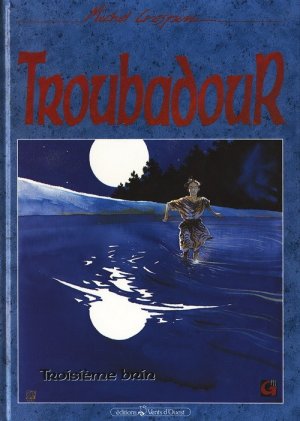 Troubadour 3 - Troisième brin