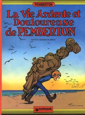Les voyages insolites de Pemberton 3 - La vie ardente et douloureuse de Pemberton