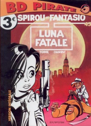 couverture, jaquette Les aventures de Spirou et Fantasio 45  - Luna fataleRéédition (dupuis) BD
