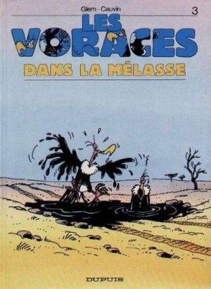 Les Voraces 3 - Les Voraces dans la mélasse
