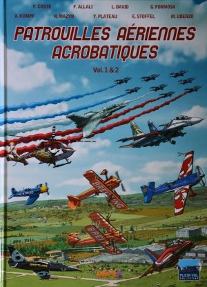 Patrouilles aériennes acrobatiques édition intégrale