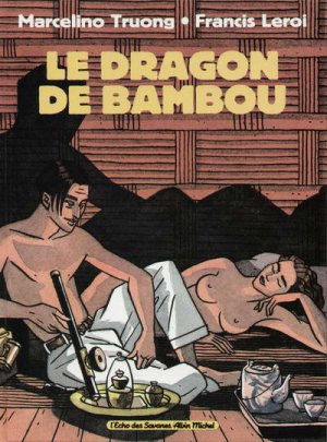 Le dragon de bambou 1 - Le dragon de bambou
