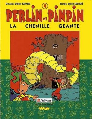 Perlin et Pinpin 4 - Le chenille géante