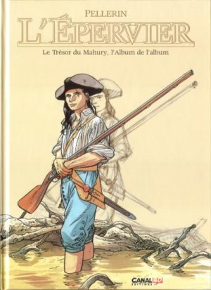 couverture, jaquette L'épervier 5  - Le Trésor du Mahury - L'album de l'albumCoffret (Canal BD Éditions) BD