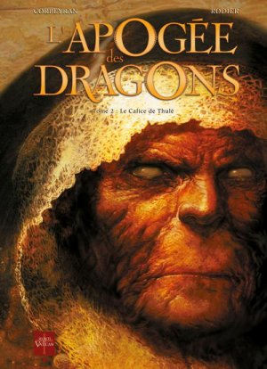 L'apogée des dragons 2 - Le Calice de Thulé
