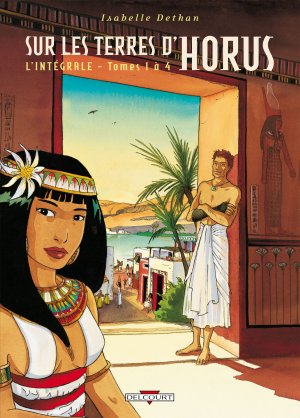 Sur les terres d'Horus édition intégrale
