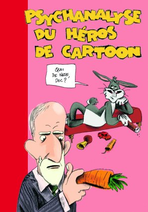 couverture, jaquette La psychanalyse du héros 7  - Psychanalyse du héros de cartoon (vraoum) BD