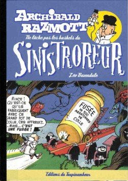 Archibald Razmott 4 - Archibald Razmott ne lâche pas les baskets de Sinistroreur