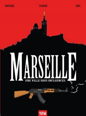 Marseille 1 - Une ville sous influences