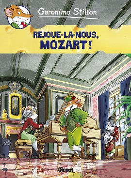 couverture, jaquette Géronimo Stilton 10  - Rejoue-la nous, Mozart! (glénat bd) BD