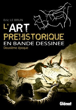 L'art préhistorique en BD 2 - Deuxième époque