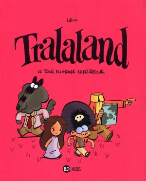 Tralaland 2 - Le Tour du Monde Aller-Retour