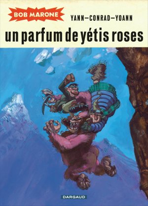 Bob Marone 2 - Un parfum de yétis roses