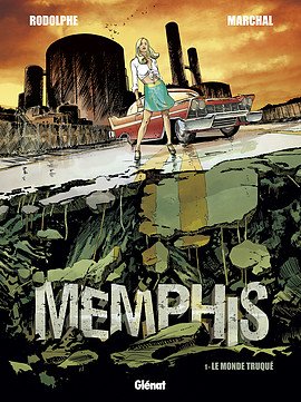 Memphis 1 - Le Monde truqué