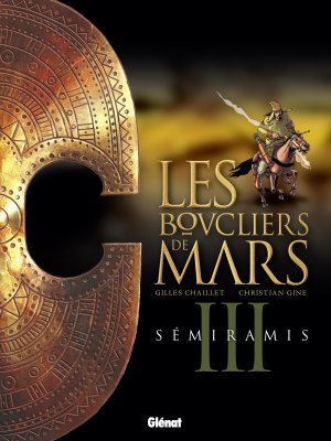 couverture, jaquette Les boucliers de Mars 3  - Semiramis (glénat bd) BD