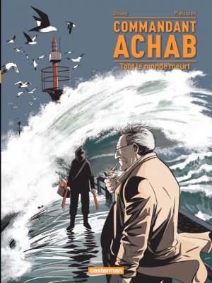 Commandant Achab 4 - Tout le monde meurt