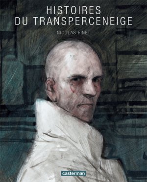 couverture, jaquette Histoires du Transperceneige   - Histoires du Transperceneige (casterman bd) BD