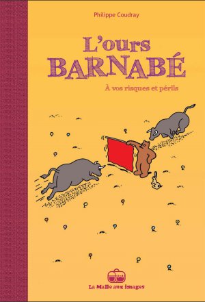 L'ours Barnabé 14 - A vos risques et périls