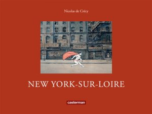 New York sur Loire édition reedition
