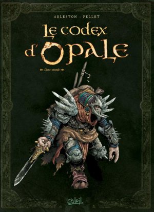 couverture, jaquette Le codex d'Opale 2  - Livre secondNouvelle édition 2013 (soleil bd) Ouvrage sur la BD