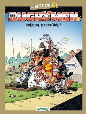 Les rugbymen 3 - Best-or spécial castagne