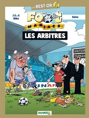 Les footmaniacs 1 - Best or arbitre