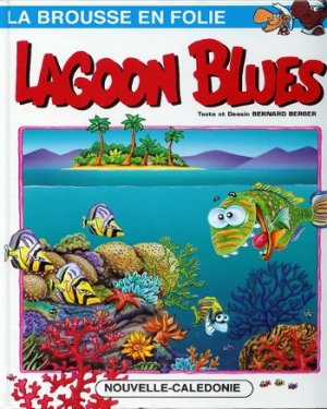 La brousse en folie 7 - Lagoon blues
