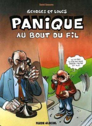 Georges et Louis romanciers 6 - Panique au bout du fil
