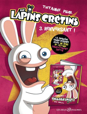 The Lapins crétins 3 - Renversant !