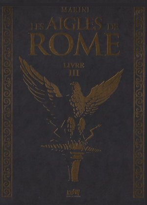 couverture, jaquette Les aigles de Rome 3  - Livre IIITirage de tête (khani editions) BD