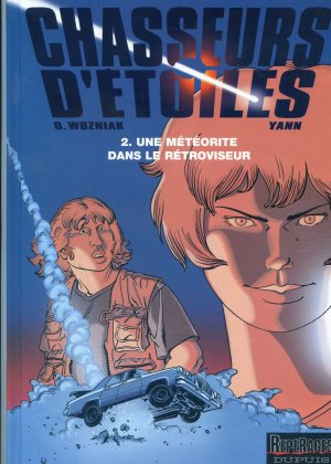 Chasseurs d'étoiles 2 - Une météorite dans le rétroviseur