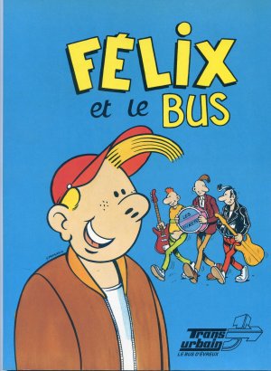 Félix et le bus édition Bus d'Evreux