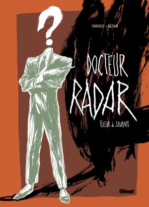 Docteur Radar 1 - Tueur de savants
