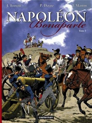 Jacques Martin présente 6 - Napoléon Bonaparte - Tome 3