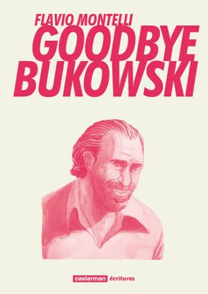 Goodbye Bukowski édition simple