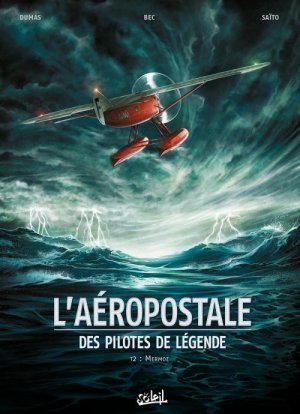 L'aéropostale - Des pilotes de légende 2 - T.2 - Mermoz