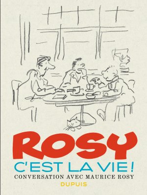 Rosy c'est la vie 1 - Rosy c'est la vie !