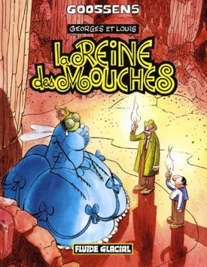 Georges et Louis romanciers 4 - La reine des mouches