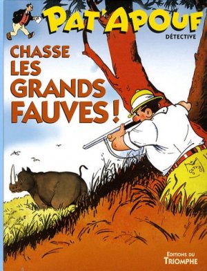 Pat'apouf 5 - pat'apouf chasse les grands fauves