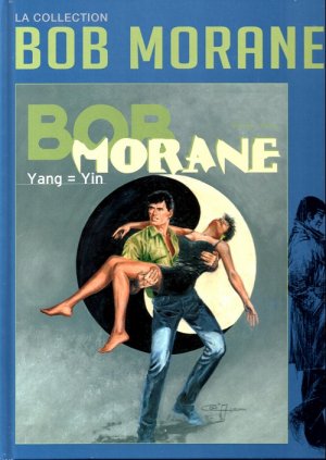 couverture, jaquette Bob Morane 49  - Yang = YinRéédition la collection (Altaya S.A.) BD