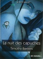 Timothy Baxters  - La nuit des capuches 1 - la nuit des capuches
