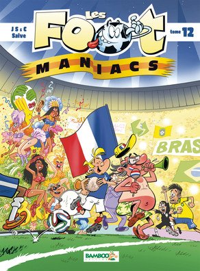 Les footmaniacs 12 - Tome 12