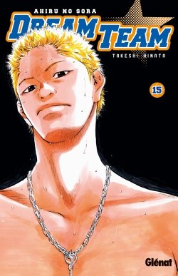 couverture, jaquette Dream Team 15  (Glénat Manga) Manga