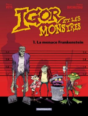 Igor et les monstres 1 - La Menace Frankenstein
