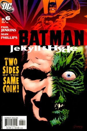 Batman - Jekyll & Hyde 6 - Two Sides of the Same Coin!